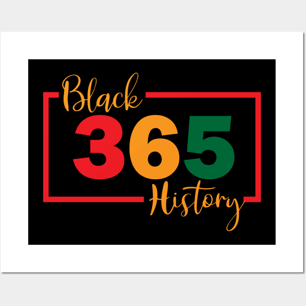 Black History Month 365 Days a Year Wall Art by blackartmattersshop